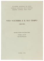 Vito Volterra E Il Suo Tempo (1860-1940). Mostra Storico-Documentaria. Catalogo - Paoloni Giovanni - Accademiq Nazionale Dei Lincei, Cnr, - 1990