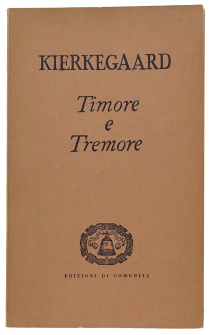 Timore E Tremore. Lirica Dialettica Di Johannes De Silentio - Sören Kierkegaard - copertina