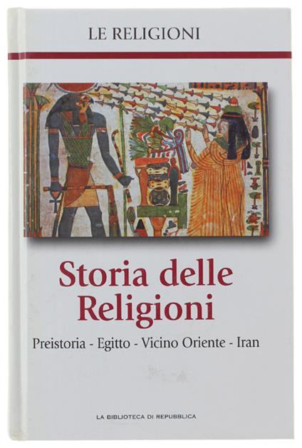 Storia Delle Religioni - Volume 7: Preistoria - Egitto - Vicino Oriente - Iran - Autori Vari - copertina