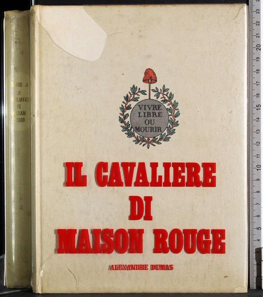 Il cavaliere di Maison Rouge - Alexandre Dumas - copertina