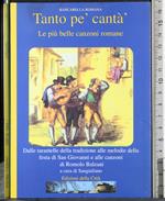 Tanto pe' cantà'.Le più belle canoni romane