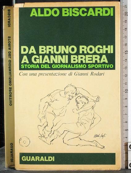 Da Bruno Roghi a Gianni Brera - Aldo Biscardi - copertina