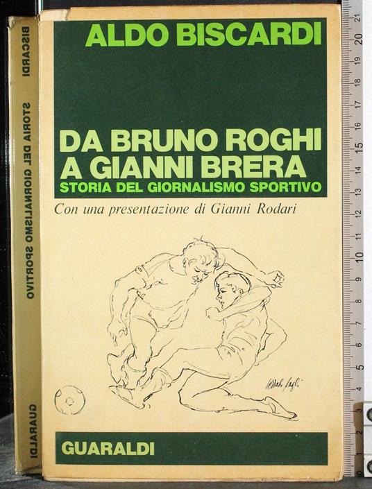 Da Bruno Roghi a Gianni Brera - Aldo Biscardi - copertina