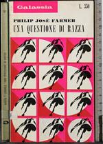 Galassia. Una questione di razza