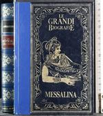 Le grandi biografie. Messalina