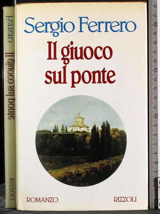 Il giuoco sul ponte - Sergio Ferrero - copertina