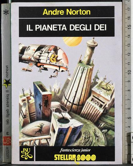 Il pianeta degli dei - André Norton - copertina