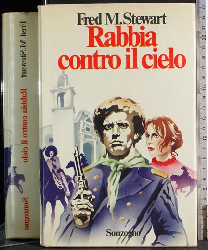 Rabbia contro il cielo - Fred M. Stewart - copertina