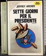 Sette giorni per il presidente