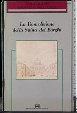 demolizione della spina dei Borghi