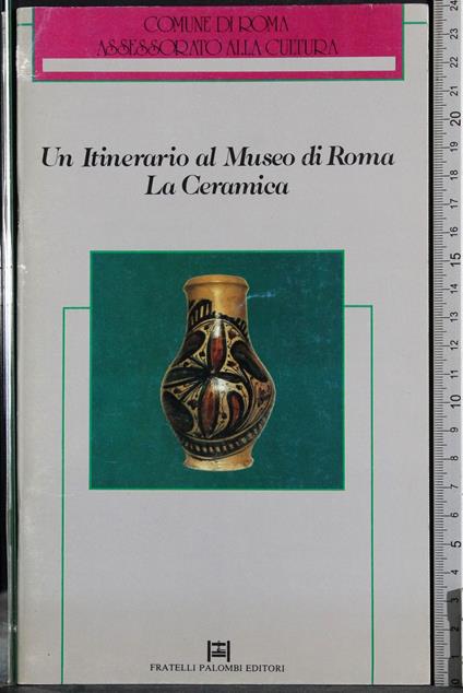 Un itinerario al Museo di Roma la ceramica - copertina