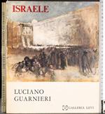 Israele. Dipinti e disegni di Luciano Guarnieri