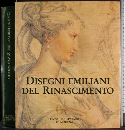 Disegni emiliani del Rinascimento - Mario Di Giampaolo - copertina