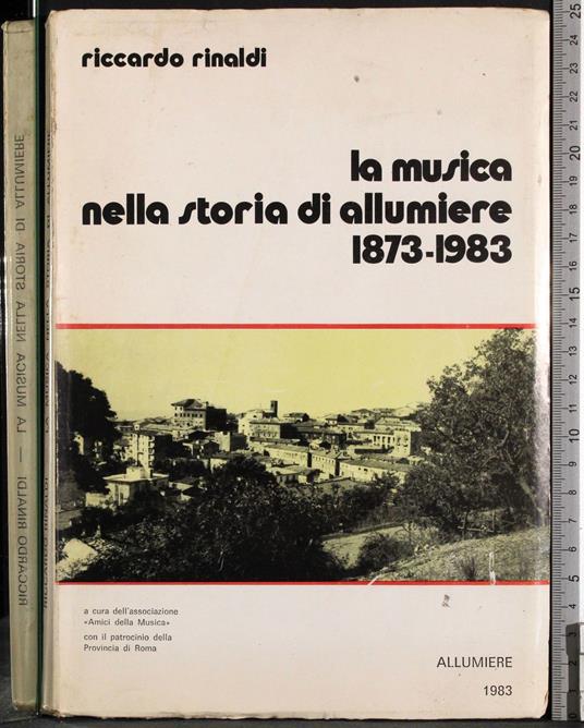 Musica nella storia di Allumiere 1873-1983 - Riccardo Rinaldi - copertina