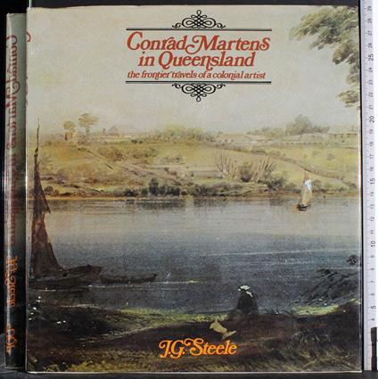 Conrad Martens in Queensland - Steele - copertina