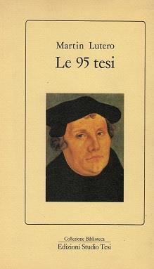 Le 95 Tesi - Martin Lutero - copertina
