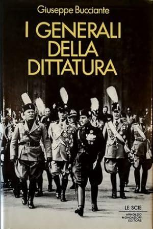 I Generali Della Dittatura - Giuseppe Bucciante - copertina