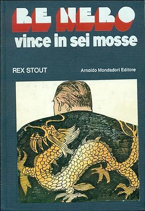 Re Nero Vince In Sei Mosse - Rex Stout - copertina