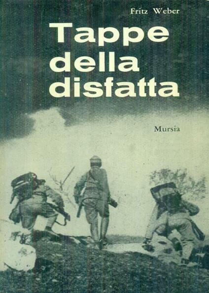 Tappe Della Disfatta - Fritz Weber - copertina