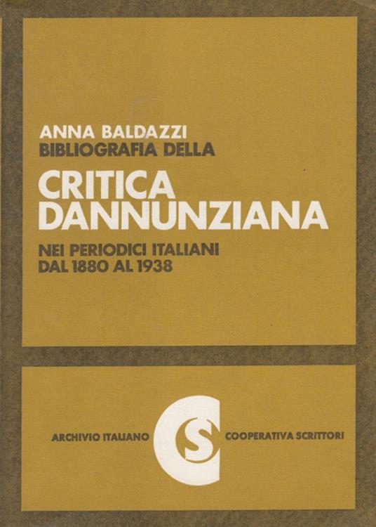 Bibliografia della Critica Dannunziana nei periodici italiani dal 1880 al 1938 - Anna Baldazzi - copertina