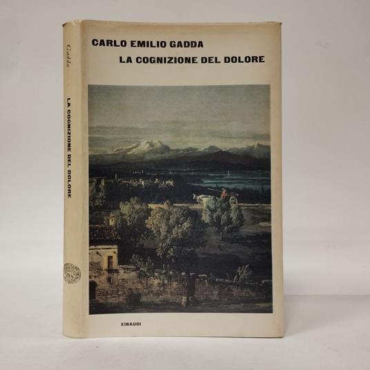 cognizione del dolore. Con un saggio introduttivo di Gianfranco Contini - Carlo Emilio Gadda - copertina