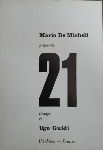 21 disegni di Ugo Guidi - Mario De Micheli - copertina