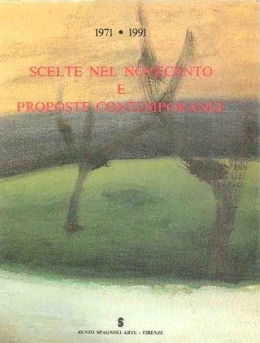 Scelte nel Novecento e proposte contemporanee - Pier Francesco Listri - copertina