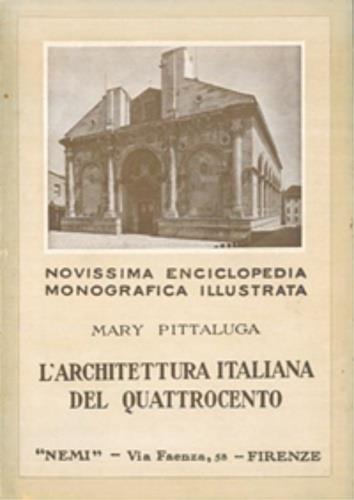 L' architettura italiana del Quattrocento - Mary Pittaluga - copertina