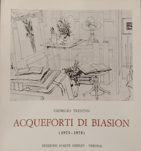 Le acqueforti di Biasion ( 1973 - 1975 ) - Giorgio Trentin - copertina