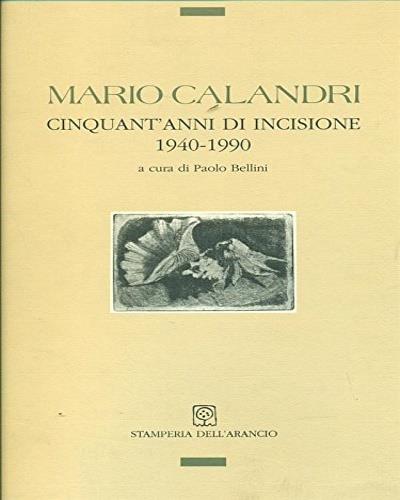 Mario Calandri. Cinquant'anni di incisione 194 - copertina