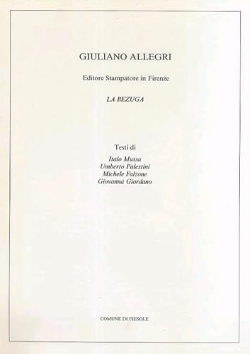 Giuliano Allegri. Editore, stampatore in Firenze. La Bezuga - copertina