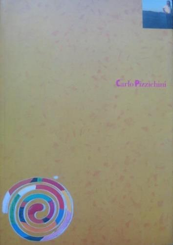 Carlo Pizzichini: itinerari di pittura: 1981 - 1993. Antologia critica di Elisabett - copertina