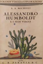 Alessandro Humboldt e i suoi viaggi