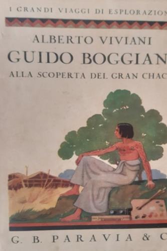 Guido Boggiani alla scoperta del Gran Chaco - Alberto Viviani - copertina