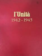 L' unità 1942 - 1945