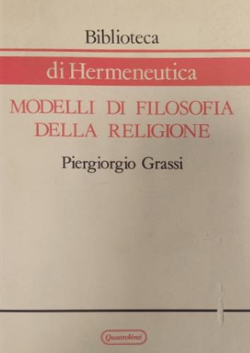 Modelli di filosofia della religione - Piergiorgio Grassi - copertina