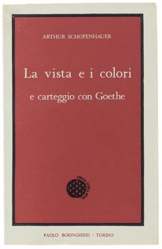 vista e i colori e carteggio con Goethe - Arthur Schopenhauer - copertina