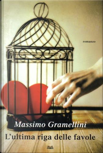 L' L' ultima riga delle favole - Massimo Gramellini - copertina