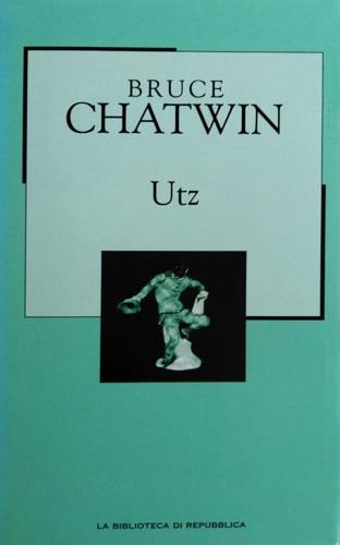 Utz - Bruce Chatwin - copertina