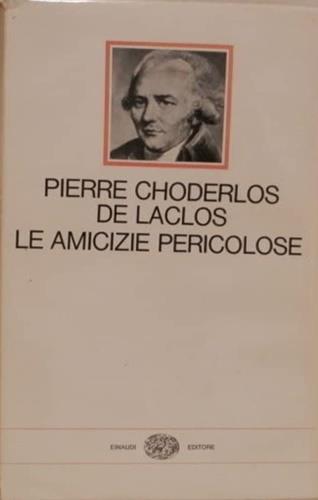 Le amicizie pericolose - Pierre Choderlos de Laclos - copertina