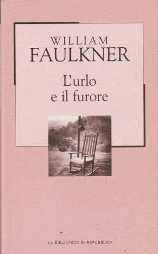 L' Urlo e il furore - William Faulkner - copertina