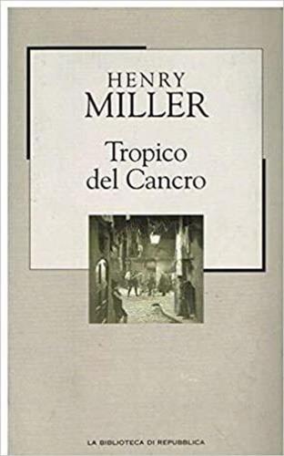 Tropico del Cancro - Henry Miller - copertina