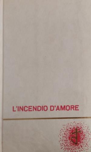 L' incendio d'amore - Bonaventura (san) - copertina