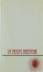 Le nozze mistiche di S. Francesco e Madonna Povertà