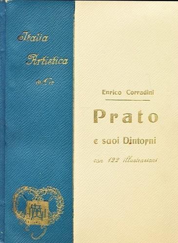 Prato e i suoi dintorni - Enrico Corradini - copertina