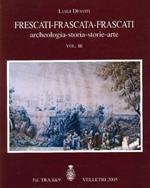 Frescati Frascata Frascati: archeologia storia storie arte