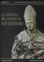 Cappella del Tesoro di San Gennaro. Guida d'Arte