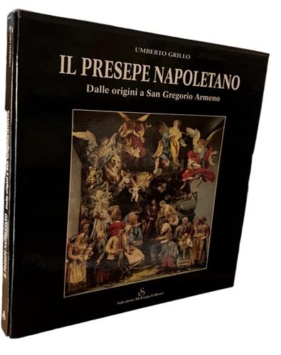 Il Presepe napoletano dalle origini a San Gregorio Armeno - copertina