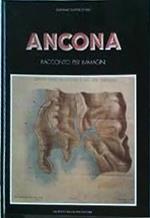 Ancona. Racconto Per Immagini