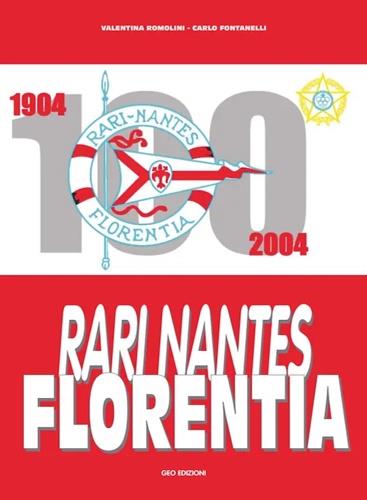 Rari Nantes Florentia 1904 - 2004 - copertina